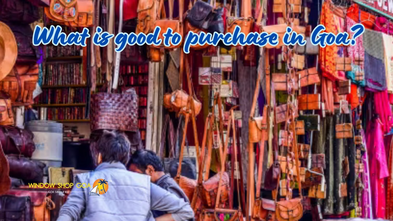 What is good to purchase in Goa?